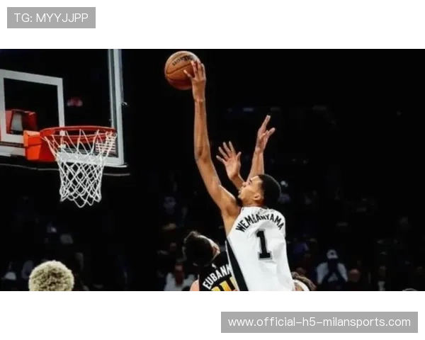 马刺文班亚马单场奉献40分10封盖重现超级独角兽